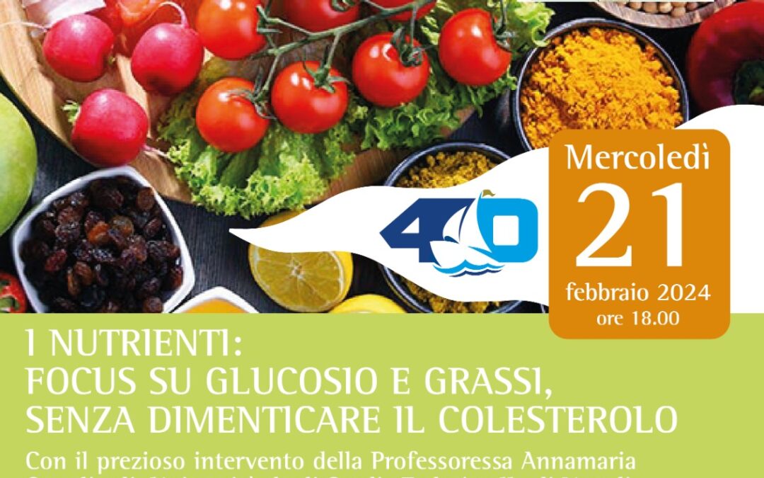 I NUTRIENTI: FOCUS SU GLUCOSIO E GRASSI, SENZA DIMENTICARE IL COLESTEROLO