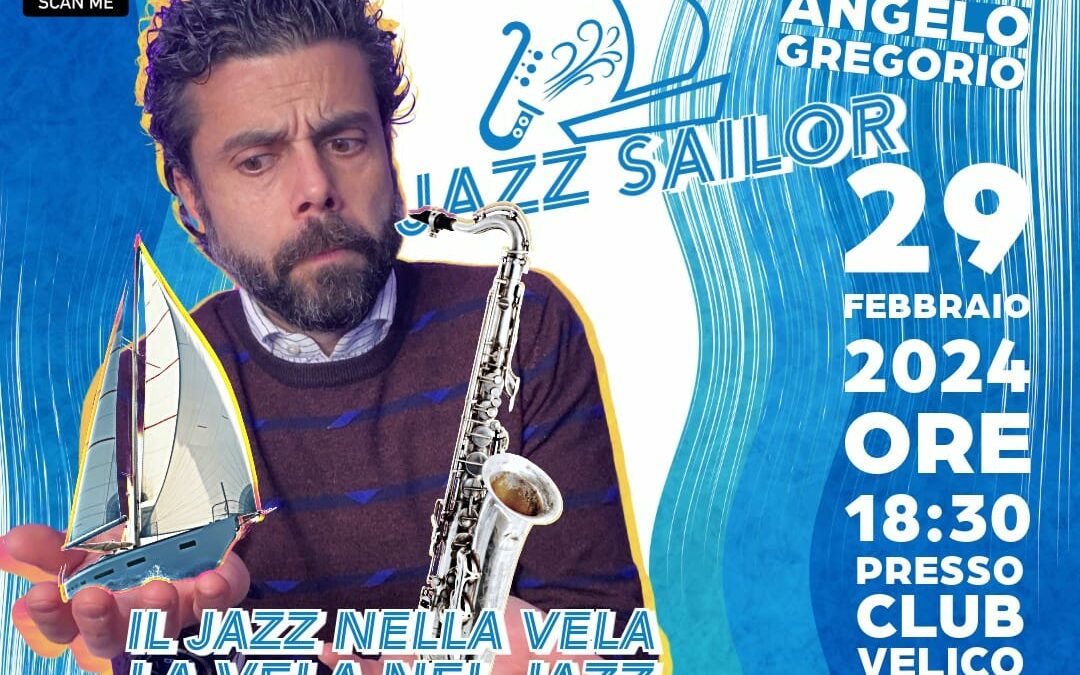 RICERCA CREATIVA JAZZ SAILOR DEL MAESTRO ANGELO GREGORIO